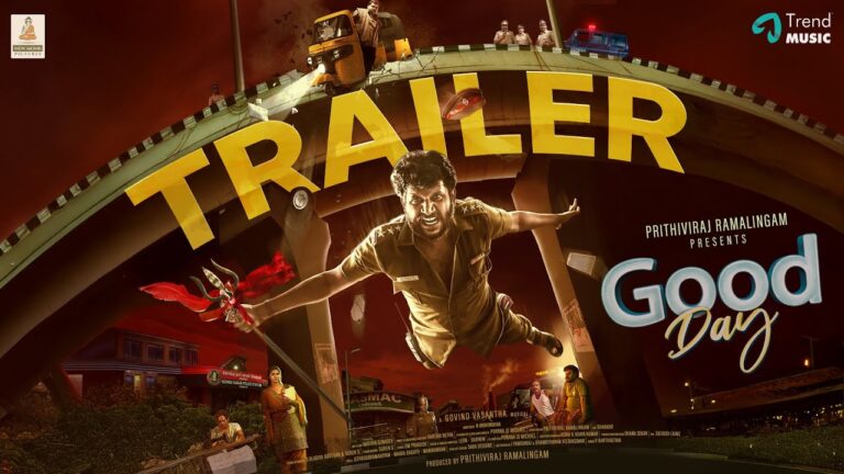 Good Day -Trailer | Prithiviraj Ramalingam, Kaali Venkat, Myna Nandhini | Govind Vasantha