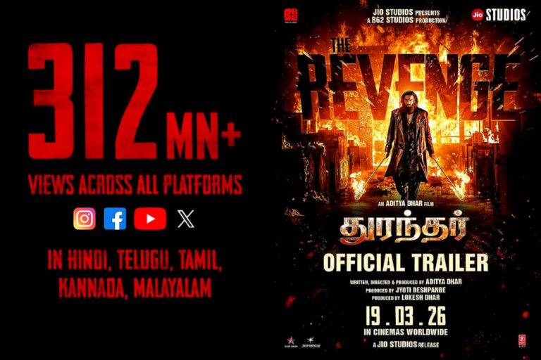 ஜியோ ஸ்டுடியோஸ் மற்றும் B62 ஸ்டுடியோஸ் தயாரித்துள்ள துரந்தர் பழிவாங்கல் படத்தின் ட்ரைலர், வெளியான வெறும் 48 மணி நேரத்தில் அனைத்து தளங்களிலும் 312 மில்லியன் பார்வைகளை கடந்து புதிய சாதனை படைத்துள்ளது!